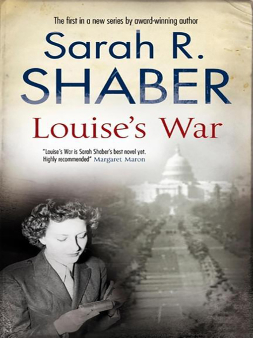 Title details for Louise's War by Sarah R. Shaber - Available
